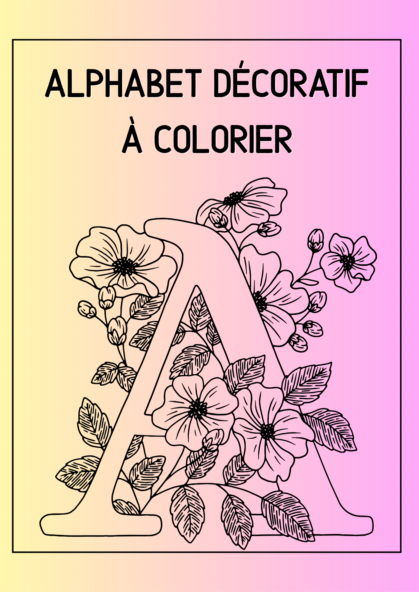 Alphabet Décoratif à Colorier – 26 Feuilles à Imprimer
